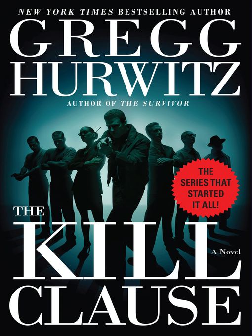 Title details for The Kill Clause by Gregg Hurwitz - Available
